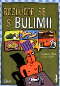 Kniha: Rozlučte se s bulimií - Lindsey Hallová, Liegh Cohn