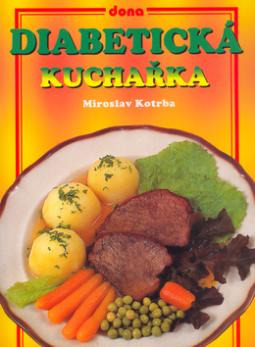 Kniha: Diabetická kuchařka - Miroslav Kotrba, Vladimír Doležal