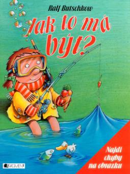 Kniha: Jak to má být? - Najdi chyby na obrázku - Ralf Butschkow