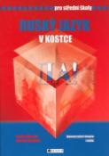 Kniha: Ruský jazyk v kostce pro střední školy - Konverzační témata, reálie - Radka Hříbková, Antoním Hlaváček