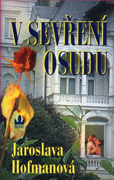 Kniha: V sevření osudu - Jaroslava Hofmanová