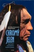 Kniha: Chromý jelen - Vyprávění sioux. medicinmana - John Lame Deer, Richard Erdoes
