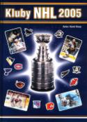 Kniha: Kluby NHL 2005 - Karel Knap