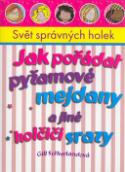 Kniha: Jak pořádat pyžamové mejdany a jiné holčičí srazy - Gill Sutherlandová