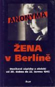 Kniha: Žena v Berlíně - Anonym,  Anonyma