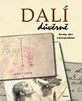 Kniha: Dalí důvěrně - Kresby, skici a korespondence - Salvador Dalí, Fundació Gala