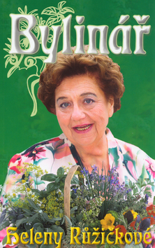 Kniha: Bylinář Heleny Růžičkové - Helena Růžičková, Helena Růžičková