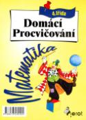 Kniha: Matematika 4. třída - Domácí procvičování - Petr Vandas