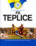 Kniha: FK Teplice - Adolf Růžička, neuvedené, Miloslav Jenšík