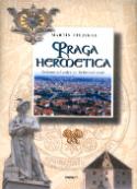 Kniha: Praga hermetica - Esoterní průvodce po Královské cestě - neuvedené, Martin Stejskal