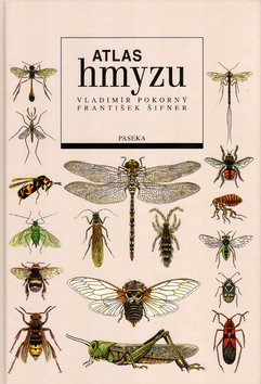 Kniha: Atlas hmyzu - Vladimír Pokorný, František Šifner