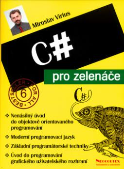 Kniha: C # pro zelenáče - Bestseller for all 6 - Miroslav Virius