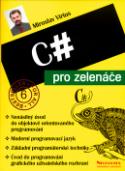 Kniha: C # pro zelenáče - Bestseller for all 6 - Miroslav Virius