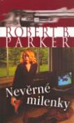 Kniha: Nevěrné milenky - Robert B. Parker