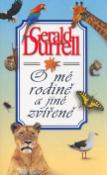 Kniha: O mé rodině a jiné zvířeně - Gerald Durrell