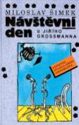 Kniha: Návštěvní den u Jiřího Grossmanna - Miloslav Šimek