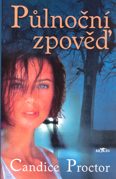 Kniha: Půlnoční zpověď - Candice Proctorová