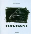Kniha: Havrani - Pavel Houser