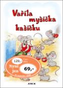 Kniha: Vařila myšička kašičku - Vladimíra Vopičková