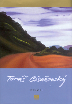 Kniha: Tomáš Císařovský - Obrazy z let 1988 - 2003 - Petr Volf