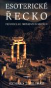Kniha: Esoterické Řecko - Průvodce po posvátných místech - Harald Tondern, Richard G. Geldard