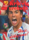 Kniha: Krůček od vrcholu Euro 2004 - Hoši, děkujeme! - Karel Felt, Martin Kézr