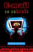 Kniha: E-mail ze záhrobí - Horory - Petr Morkes, Terence Blacker