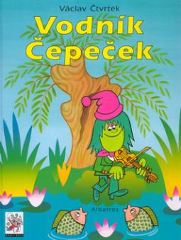 Kniha: Vodník Čepeček - Václav Čtvrtek