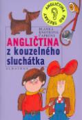 Kniha: Angličtina z kouzelného sluchátka - Adolf Born, Blanka Knotková-Čapková