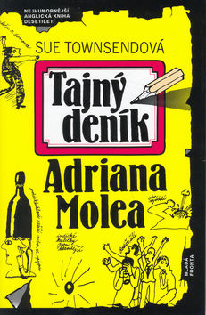 Kniha: Tajný deník Adriana Molea - Nejhumornější anglická kniha desetiletí - Sue Townsendová
