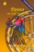 Kniha: Horoskopy na celý rok 2005 Panna - 23. 8. - 22. 9. - neuvedené