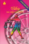 Kniha: Horoskopy na celý rok 2005 Váhy - 23. 9. - 22. 10. - neuvedené