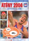 Kniha: Atény 2004 - XXVIII. letní olympijské hry - Herbert Slavík, neuvedené
