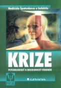 Kniha: Krize - Psychologický a sociologický fenomén - Naděžda Špatenková