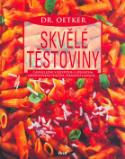 Kniha: Skvělé těstoviny - Rudolf August Oetker, neuvedené