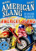 Kniha: American Slang Americký slang - Nicholas Sinclair