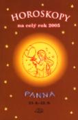 Kniha: Horoskopy na celý rok 2005 Panna - 23.8. - 22.9. - Jarmila Mandžuková, neuvedené, Luděk Schneider