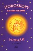 Kniha: Horoskopy na celý rok 2005 Vodnář - 21.1. - 20.2. - Jarmila Mandžuková, neuvedené, Luděk Schneider