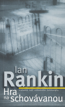 Kniha: Hra na schovávanou - Inspektor Rebus proti zločinu - Ian Rankin
