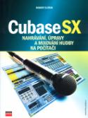 Kniha: Cubase SX - Nahrávání, úpravy a mixování hudby na počítači - Robert Guérin