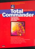 Kniha: Total Comander - Kompletní uživatelská příručka - Martin Žemlička