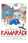 Kniha: Kamarádi - Jarmila Turnovská