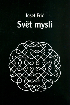 Kniha: Svět mysli - Josef Fric