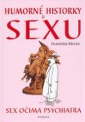 Kniha: Humorné historky o sexu - Sex očima psychiatra - František Křivák