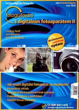 Kniha: Fotografování s digitálním fotoaparátem II. + CD - Rady, návody, technika - Ondřej Neff