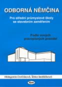 Kniha: Odborná němčina - Pro střední průmyslové školy se stavebním zaměřením - Hildegarda Dorčáková, Šárka Sedláčková