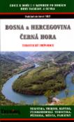 Kniha: Bosna a Hercegovina Černá Hora - Turistický průvodce - neuvedené