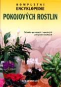 Kniha: Kompletní encyklopedie pokojových rostlin - Průvodce po známých i neznámých pokojových rostlinách - Nico Vermeulen