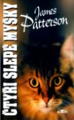 Kniha: Čtyři slepé myšky - James Patterson