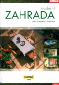 Kniha: Moderní zahrada - rady, nápady, inspirace - Ľubica Lešinská